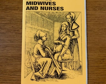 May include: A yellow book cover with black text that reads "Witches Midwives and Nurses: A History of Women Healers". The cover features a black and white illustration of three women in a room. One woman is sitting on a chair and two women are standing near her.