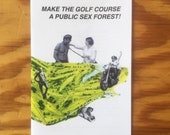 Make the Golf Course a Public Sex Forest