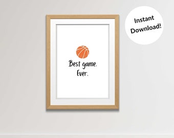 Basketball "Best Game Ever" Print - Minimalist Sports Art (Digital Download)