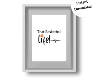 That Basketball Life Print - Minimalist Sports Art (Digital Download)