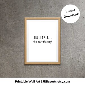 Jiu Jitsu... the best therapy! Printable wall art - Martial arts minimalist design - Frameable wall decor for your home office or gym