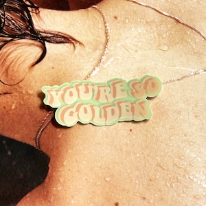You're so Golden Sticker | Glossy Vinyl Water Resistant Sticker, Die Cut Weatherproof Sticker, Harry Styles Laptop Sticker, Song Lyric Decor