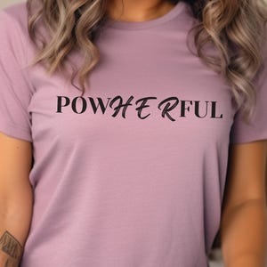 POWHERFUL Feminist Graphic Tee: Women&#39;s Empowerment Bella + Canvas Shirt