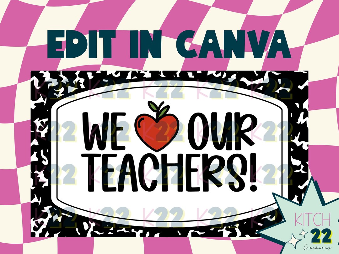 We Love Our Teachers Banner Template - Teacher Appreciation Week ...