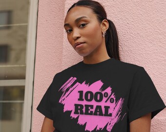 100% Real Tshirt Pink