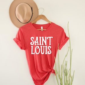 SAINT LOUIS shirt, stl, St Louis shirt, STL shirt, St Louis Soccer, Cardinals baseball shirt, St Louis City shirt, college tee, stl sports