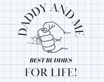 Daddy and Me Best Buddies For Life Fathers Day Fist Bump SVG, Png, Eps, Dxf, Pdf, Digital Cut File, Cricut Maker, Silhouette Cameo 4