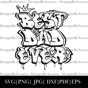 Graffiti Najlepszy Tata Na Świecie, Dzień Ojca, Prezent Dla Taty, Urodziny SVG, Png, Eps, Dxf, Pdf, Cyfrowy Plik Cięty, Cricut Maker, Sylwetka Cameo 4