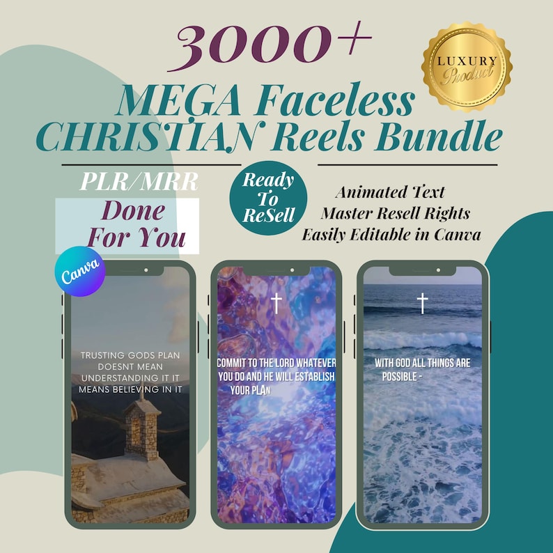 May include: A digital product bundle of 3000+ Christian Reels for social media. The bundle includes animated text, master resell rights, and is easily editable in Canva. The image shows three example reels with inspirational quotes about trusting God's plan, committing to the Lord, and the power of faith.