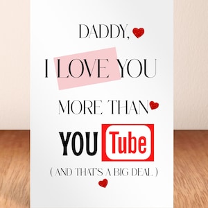 Te amo, papá, más que a YouTube y eso es un gran logro. Tarjeta de regalo digital para el Día del Padre, YouTube, Internet, 5x7.