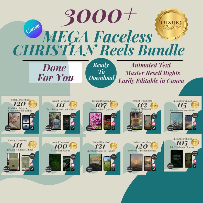 May include: A digital product bundle of over 3,000 Christian Reels for Canva. The bundle includes animated text, master resell rights, and is easily editable in Canva. The image shows a collection of 12 different reel designs with titles such as "Christian Advices from Everyday Living", "Christian Quotes on Patience", "Christian Love Quotes", "Christian Meditation on Humility", "Christian Quotes on Gratitude", "Christian Wellness Quotes", "Christian Prayer", "Christian Quotes on Humility", "Powerful Christian Prayers", and "Life Teachings of Jesus".