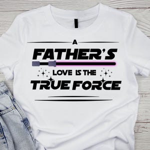 L'amour d'un père est la vraie force, Starwars Png, que la Force, fête des pères, Yoda Png, papa Star Wars, papa et moi Png, téléchargement numérique instantané