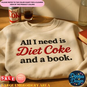 Moletom bordado "Preciso de uma Coca-Cola Diet", camiseta "Tudo que preciso é de Coca-Cola Diet e um livro", presente engraçado para quem ama cafeína, para ela ou para ele