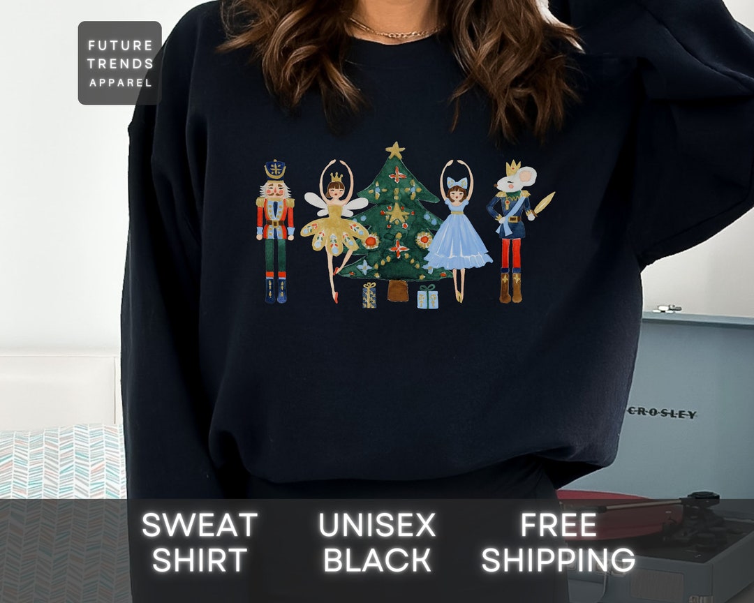 Sugar Plum Fairy Sweatshirt, Nutcracker Sweatshirt, Nutcracker Sweat