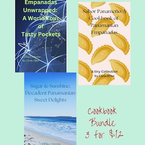 May include: A cookbook bundle featuring three books: "Empanadas Unwrapped," "Sabor Panameño," and "Sugar & Sunshine." The covers display text and images related to Panamanian cuisine, including empanadas and beach scenes. The bundle is a collection by Carla Rhea.