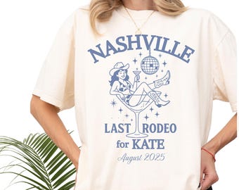 Personalized Bride Shirt, Nashville Last Rodeo, BacheloretteParty Shirt, Bachelorette Club, Bach Tee, Girls Bachelorette Trip, Comfort Color