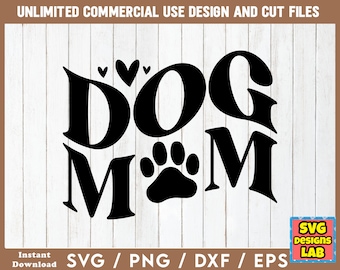 Dog Mom - Dog SVG, Dog svg Files, Dog SVG Bundle, Dog Quotes svg, Dog Sayings svg