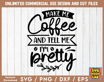 Coffee Svg Bundle, Coffee Svg, Mug Svg Bundle, Funny Coffee Saying Svg, Coffee Quote Svg, Mug Quote Svg, Coffee Mug Svg, Cut File For Cricut