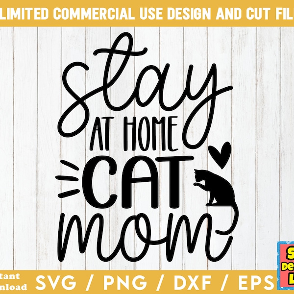 Stay At Home Cat Mom - Cat SVG, Cat svg Files, Cat SVG Bundle, Cat Quotes svg, Cat Sayings svg