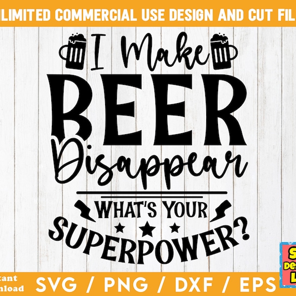 I Make Beer Disappear-Drinking SVG, Beer SVG Bundle, Alcohol svg, Beer svg Files