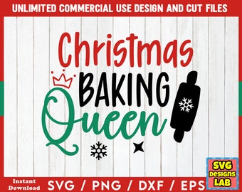 Może przedstawiać: Cyfrowy projekt z napisem "Christmas BAKING Queen" w kolorze czerwonym, czarnym i zielonym, z koroną i wałkiem. Projekt zawiera tekst "UNLIMITED COMMERCIAL USE DESIGN AND CUT FILES" i "Instant Download SVG / PNG / DXF / EPS".
