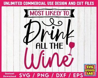 Wine Svg Bundle, Wine Svg, Alcohol Svg Bundle, Wine Glass Svg, Funny Wine Sayings Svg, Wine Quote Svg, Wine Cut Files, Files For Cricut, Dxf