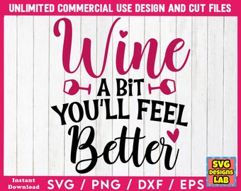 Wine Svg Bundle, Wine Svg, Alcohol Svg Bundle, Wine Glass Svg, Funny Wine Sayings Svg, Wine Quote Svg, Wine Cut Files, Files For Cricut, Dxf