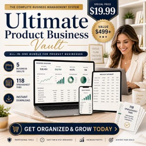 May include: A digital business management system bundle titled Ultimate Product Business Vault. The graphic displays a laptop, tablet, and smartphone showing business analytics, spreadsheets, and sales trackers, with text indicating 5 business vaults, 118 spreadsheet tabs, and instant download features.