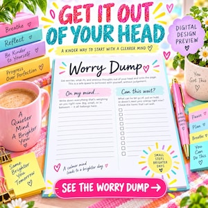 May include: A Worry Dump notepad with a pink mug, a pink pen, and colourful sticky notes. The notepad features sections titled On my mind and Can this wait with checkboxes. Text includes Get it out of your head, A kinder way to start with a clearer mind, and Small steps brighter days.