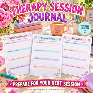 Peut inclure: Trois pages de journal imprimables intitulées Before Your Session, Session Notes et Reflection avec des sections aux couleurs pastel pour écrire. Les pages présentent des motifs floraux et des invites pour les séances de thérapie.