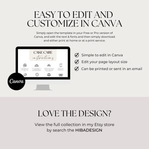 May include: A digital design template with the text "EASY TO EDIT AND CUSTOMIZE IN CANVA." The image includes a computer screen displaying "CAKE CARE instructions" and the Canva logo. The design is simple to edit, allows page layout size adjustments, and can be printed or emailed.