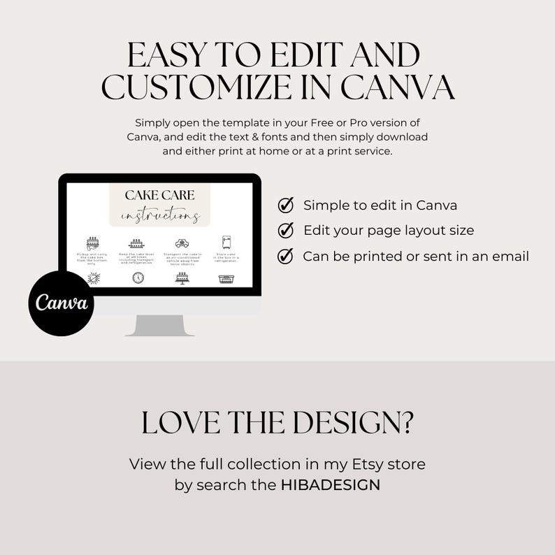 May include: A digital design template with the text "EASY TO EDIT AND CUSTOMIZE IN CANVA." The image includes a computer screen displaying "CAKE CARE instructions" and the Canva logo. The design is simple to edit, allows page layout size adjustments, and can be printed or emailed.