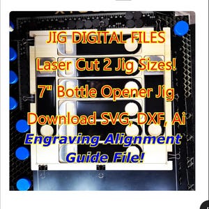 Arquivos cortados a laser para abridor de garrafas de metal de 7" | Slots seguros | Assistente de localização | Modelo de gravação bônus | Glowforge xTool | Lightburn SVG DXF AI