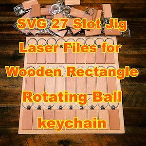 SVG Laser Cut 27 Slot Wooden Rectangle Keychain Jig! Swivel Ball Keyring, Digital Download, DXF, .AI