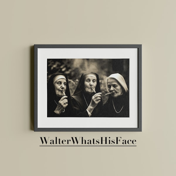 Vintage Black and White Photograph of Nuns Smoking PRINTABLE wall art, Funny, Quirky, Art Photography, Poster Print, Digital Download