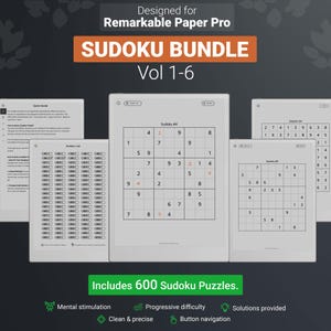 May include: A digital display of a Sudoku puzzle bundle for Remarkable Paper Pro. The image shows several digital pages with Sudoku puzzles, including a quick guide and solution pages. Text includes "Sudoku Bundle Vol 1-6" and "Includes 600 Sudoku Puzzles."