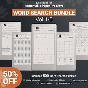 May include: A digital word search bundle for the Remarkable Paper Pro Move, volumes 1-5. The image shows several tablets displaying word puzzles, with the text "WORD SEARCH BUNDLE" and "50% OFF". Includes 500 puzzles.