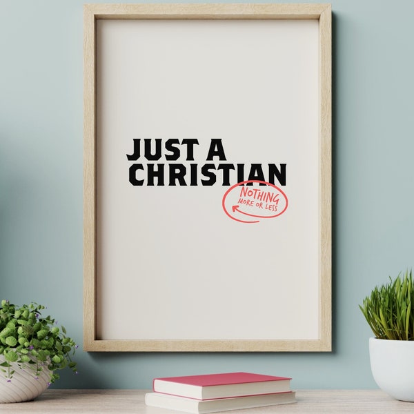 Just A Christian - DIGITAL DOWNLOAD, Bible Sketch, Bible Art, Christian Wall Art, Nondenominational, Christian Gift, Bible Illustration