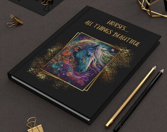 May include: Black notebook with a gold frame around a colorful illustration of a horse's head with flowers. The text "Horses... All Things Beautiful" is printed on the cover.