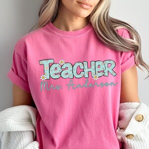 Comfort Colors Teacher Name Shirt: Floral Daisy Design