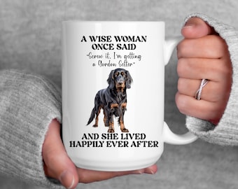 Funny Gordon Setter Coffee Mug: Sarcastic Dog Mom Gift