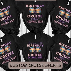 Custom 30th Birthday Cruise Shirts, Custom Matching Group T-shirts, Birthday Trip Shirts, Personalized Location and Year Shirts, Cruise Crew