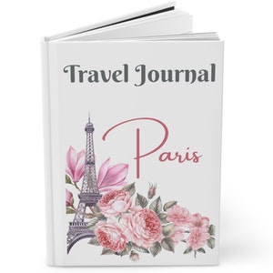 Paris Travel Journal - the perfect Scrapbook for your Paris Trip, Custom Hardcover Paris France Journal, Gratitude Journal, Traveler Gifts
