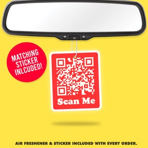 May include: Red car air freshener with a white QR code that says "Scan Me" and a red circle that says "Matching Sticker Included!" hanging from a rear view mirror.
