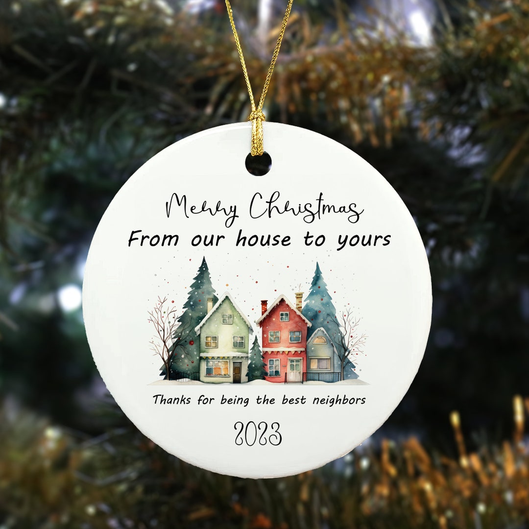 Neighbor Christmas Ornament Christmas Gift for Neighbor Best - Etsy
