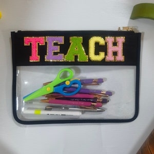 Clear Transparent Teach Travel Pouch, Chenille Patch Bag, Teach Bag, Teacher Bag, Teacher Organization, Teacher Gift, Teacher Clear Bag