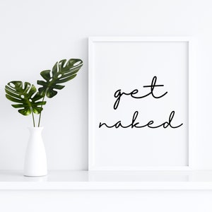 Get Naked Quote, Printable Wall Art, Instant Download, Minimalistic Line Drawing, Home Decor, Digital Poster Art, DIY Print