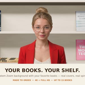 May include: A digital background featuring a bookshelf with various books including titles like The Mom Test and Deep Work. The text reads: YOUR BOOKS. YOUR SHELF. Custom Zoom background with your favorite books — real covers, real spines. MADE TO ORDER • 4K + FULL HD • UP TO 15 BOOKS.