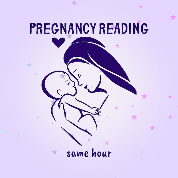 Pregnancy Reading Same Hour, Tarot Reading for Future Pregnancy, When will I get pregnant?, Gender of Baby, Pregnancy Predictions