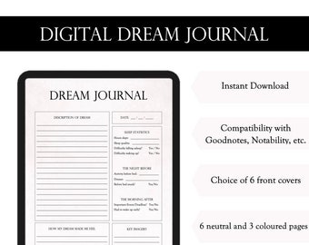 May include: A digital dream journal template with a black and white design. The template includes sections for describing dreams, sleep statistics, activities before bed, and key imagery. The text "Digital Dream Journal" is at the top of the page. The text "Instant Download" is in the top right corner. The text "Compatibility with Goodnotes, Notability, etc." is in the middle right corner. The text "Choice of 6 front covers" is below that. The text "6 neutral and 3 coloured pages" is below that. The text "Copy each page as many times as you like!" is at the bottom right corner.